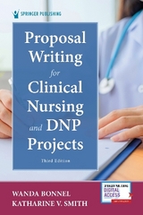 Proposal Writing for Clinical Nursing and DNP Projects - Bonnel, Wanda; Smith, Katharine V.