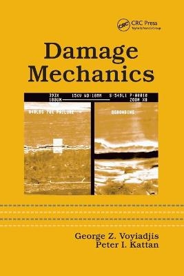 Damage Mechanics - George Z. Voyiadjis, Peter I. Kattan