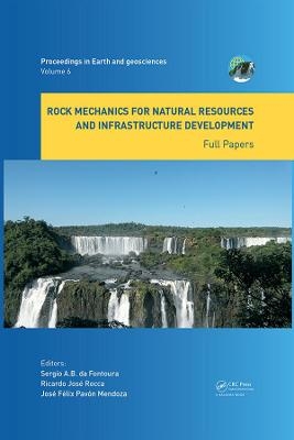 Rock Mechanics for Natural Resources and Infrastructure Development - Full Papers - 