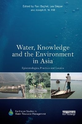Water, Knowledge and the Environment in Asia - 