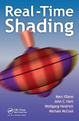 Real-Time Shading - Marc Olano, John Hart, Wolfgang Heidrich, Michael McCool