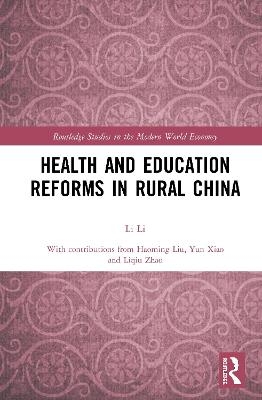 Health and Education Reforms in Rural China - Li Li