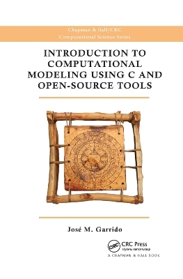 Introduction to Computational Modeling Using C and Open-Source Tools - Jose M. Garrido