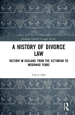 A History of Divorce Law - Henry Kha