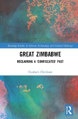 Great Zimbabwe - Shadreck Chirikure