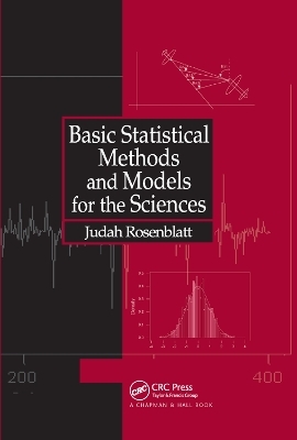 Basic Statistical Methods and Models for the Sciences - Judah Rosenblatt