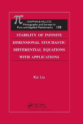 Stability of Infinite Dimensional Stochastic Differential  Equations with Applications - Kai Liu