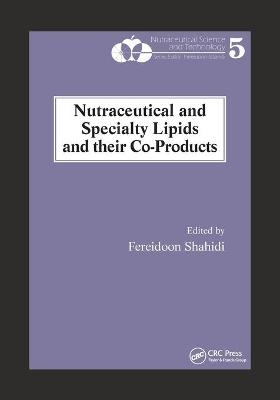 Nutraceutical and Specialty Lipids and their Co-Products - 