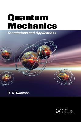 Quantum Mechanics - Donald Gary Swanson