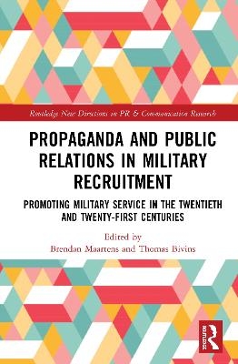 Propaganda and Public Relations in Military Recruitment - 