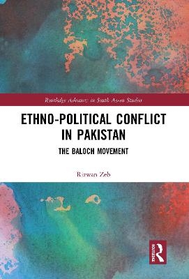 Ethno-political Conflict in Pakistan - Rizwan Zeb