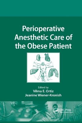 Perioperative Anesthetic Care of the Obese Patient - 