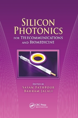 Silicon Photonics for Telecommunications and Biomedicine - 