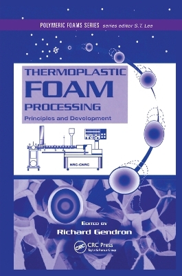 Thermoplastic Foam Processing - 