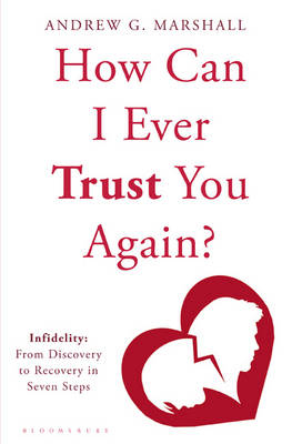 How Can I Ever Trust You Again? -  Andrew G Marshall