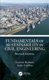 Fundamentals of Sustainability in Civil Engineering - Braham, Andrew; Casillas, Sadie