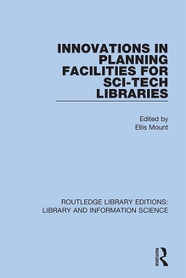 Innovations in Planning Facilities for Sci-Tech Libraries - 