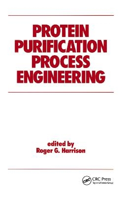 Protein Purification Process Engineering - 