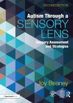 Autism Through A Sensory Lens - Joy Beaney