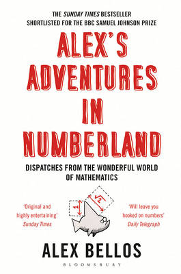 Alex''s Adventures in Numberland -  Alex Bellos