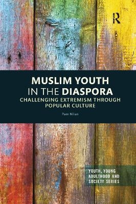 Muslim Youth in the Diaspora - Pam Nilan