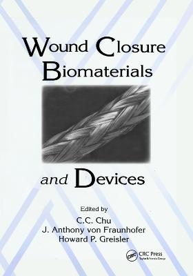 Wound Closure Biomaterials and Devices - 