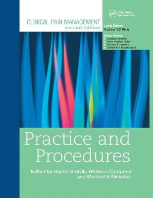 Clinical Pain Management : Practice and Procedures - Harald Breivik, Michael Nicholas, William Campbell, Toby Newton-John