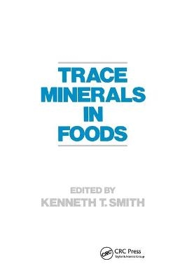 Trace Minerals in Foods - K. Smith