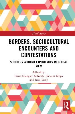 Borders, Sociocultural Encounters and Contestations - 