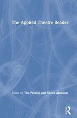 The Applied Theatre Reader - Prentki, Tim; Abraham, Nicola