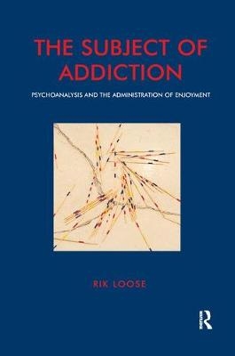 The Subject of Addiction - Rik Loose
