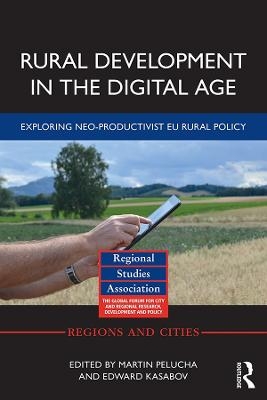 Rural Development in the Digital Age - Martin Pělucha, Edward Kasabov