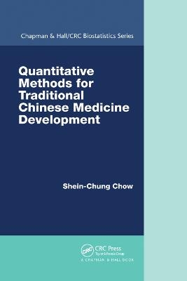 Quantitative Methods for Traditional Chinese Medicine Development - Shein-Chung Chow