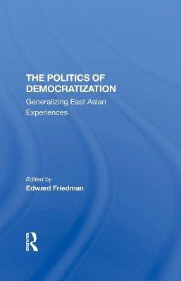 The Politics Of Democratization - Edward Friedman