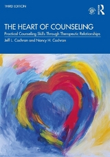 The Heart of Counseling - Cochran, Jeff L.; Cochran, Nancy H.
