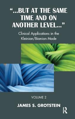 But at the Same Time and on Another Level - James S. Grotstein