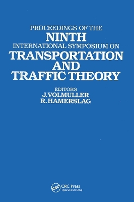 Proceedings of the Ninth International Symposium on Transportation and Traffic Theory - 