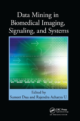 Data Mining in Biomedical Imaging, Signaling, and Systems - 