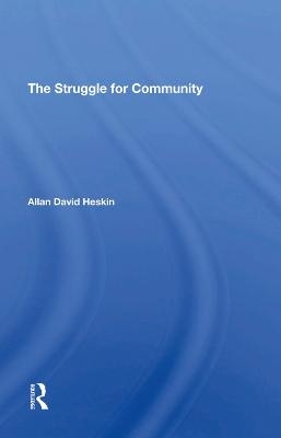 The Struggle For Community - Allan David Heskin
