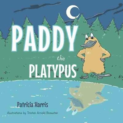 Paddy the Platypus - Patricia Harris
