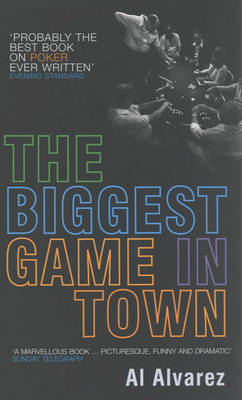 The Biggest Game in Town -  Al Alvarez