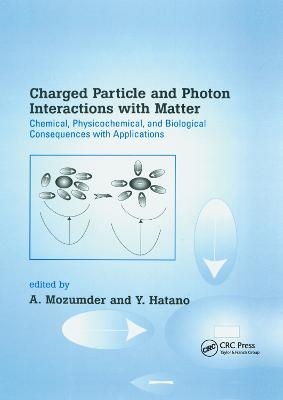 Charged Particle and Photon Interactions with Matter - 