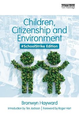 Children, Citizenship and Environment - Bronwyn Hayward