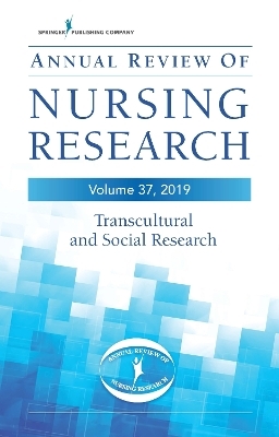 Annual Review of Nursing Research, Volume 37, 2019 - 