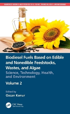 Biodiesel Fuels Based on Edible and Nonedible Feedstocks, Wastes, and Algae - 
