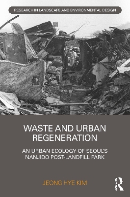 Waste and Urban Regeneration - Jeong Hye Kim