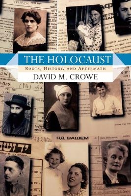 The Holocaust - David M. Crowe