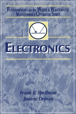 Electronics - Frank R. Spellman, Joanne Drinan