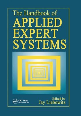 The Handbook of Applied Expert Systems - 