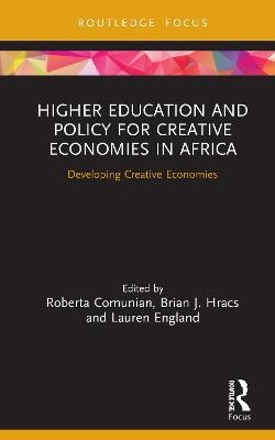 Higher Education and Policy for Creative Economies in Africa - 